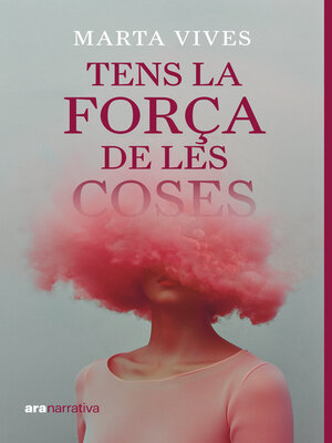 cover image of Tens la força de les coses